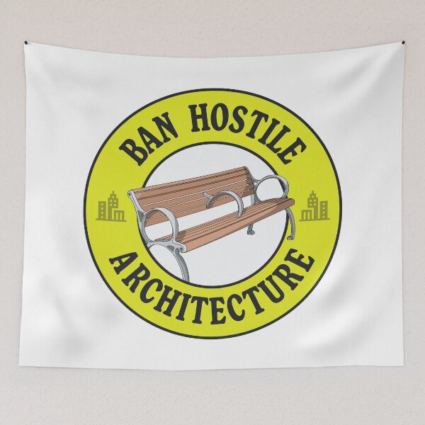 Item preview, Ban Hostile Architecture - Anti Homeless Architecture designed and sold by Picket Club.