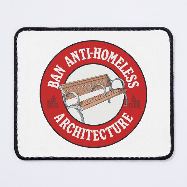 Item preview, Ban Anti Homeless Architecture - Hostile Architecture designed and sold by Picket Club.
