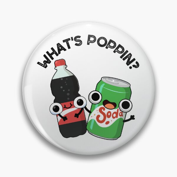 Item preview, What's Poppin Funny Soda Pop Puns  designed and sold by punnybone.