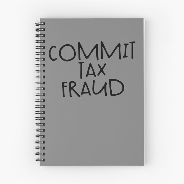 Item preview, Commit Tax Fraud Funny Tax Evasion Commit Tax Fraud Gear designed and sold by DynamicDesign.