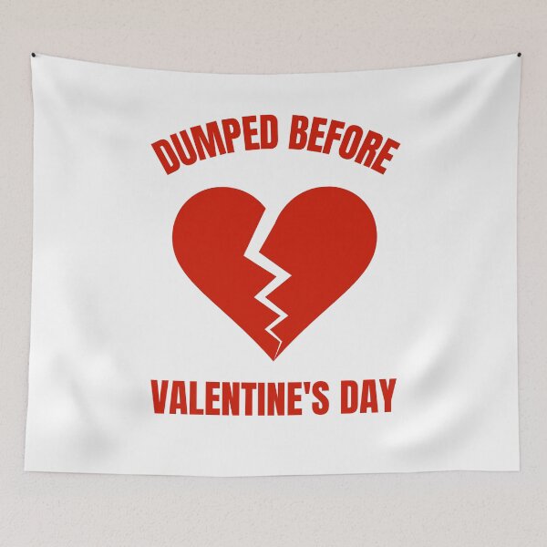 Item preview, Dumped Before Valentine's Day designed and sold by Rell1970.