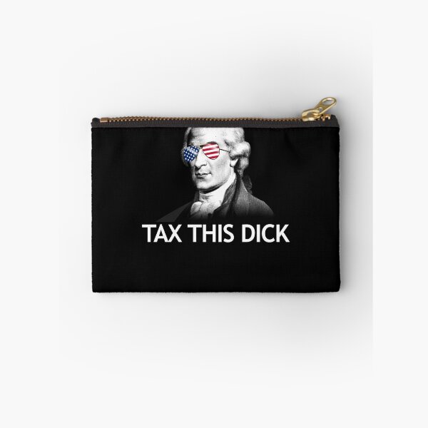 Item preview, Tax This Dick Funny Aaron Burr Hate Taxes Anti Tax This Dick Gear designed and sold by DynamicDesign.