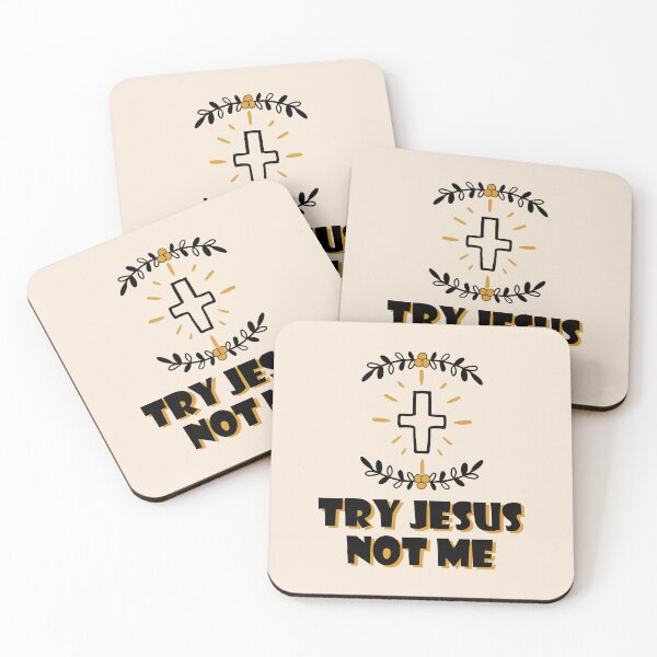 Item preview, Try Jesus Not Me  designed and sold by bolimj.