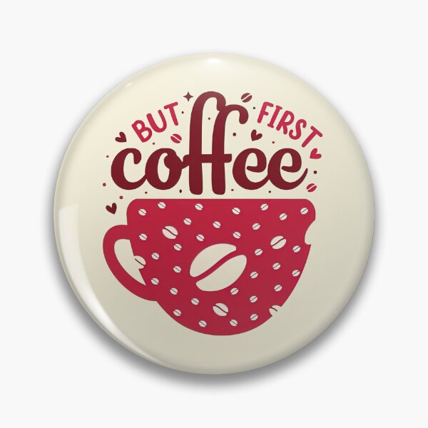 Item preview, But First Coffee, Coffee First, Coffee Lovers, Coffee designed and sold by graphic-genie.