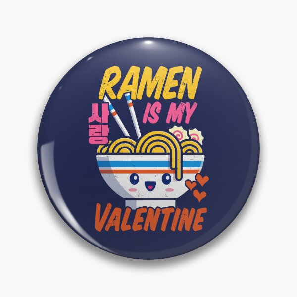 Item preview, Ramen Is My Valentine Funny Kawaii Noodles Valentine's Day designed and sold by petestyles.