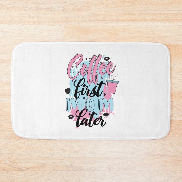 Item preview, But First Coffee, Mom Later, Coffee Lovers, Coffee designed and sold by graphic-genie.