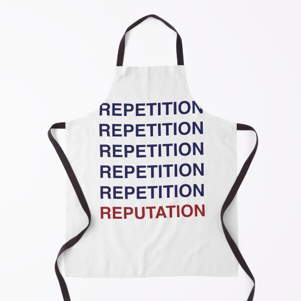 Item preview, repetition turns into reputation designed and sold by RossDillon.