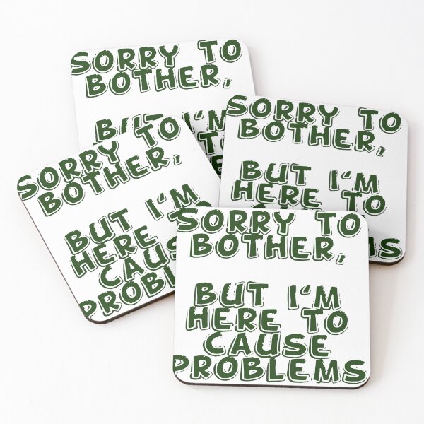 Item preview, I'm here to cause problems designed and sold by AnarchyGreen.