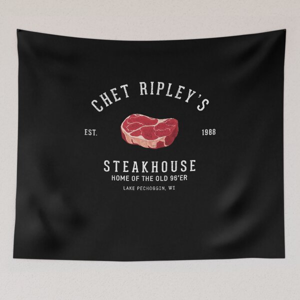 Artikelvorschau, Chet Ripley's Steakhouse – Heimat des alten 96er – Est. 1988 entworfen und verkauft von Primotees.