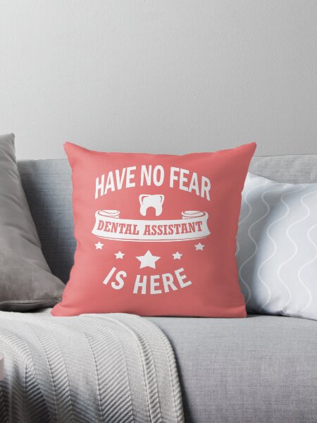 Item preview, Dental Assistant Have No Fear Birthday Funny designed and sold by smily-tees.