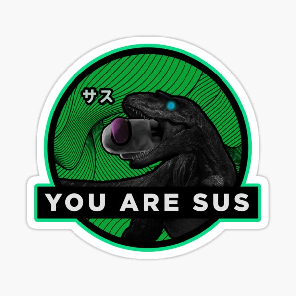 youre sus Sticker for Sale by BLXDESIGNS x