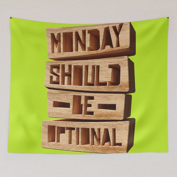 Item preview, Monday Should Be Optional - 3D wood designed and sold by Victor Rosario.