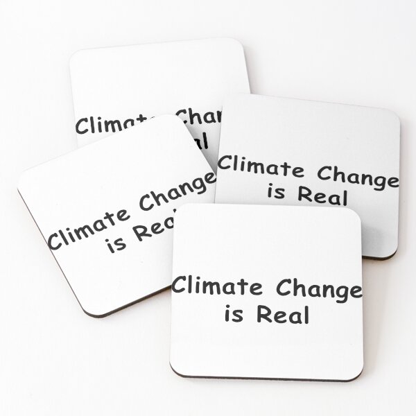 Item preview, Climate Change is Real designed and sold by MEGA-BAGEL.