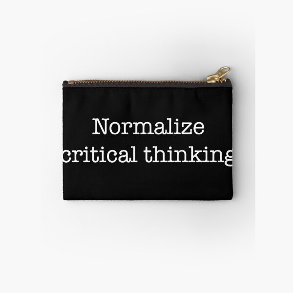 Item preview, Normalize critical thinking designed and sold by CamoQuotes.