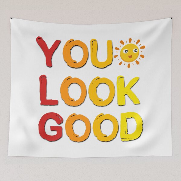 Item preview, You Look Good Positive Saying designed and sold by Emotionville.