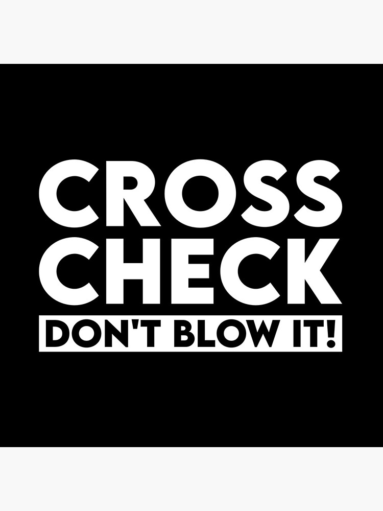 Cross Check Don't Blow It Aviation Funny Flight Attendant Quotes