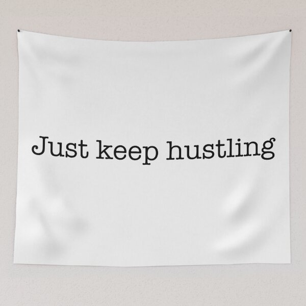 Item preview, Just keep hustling designed and sold by CamoQuotes.