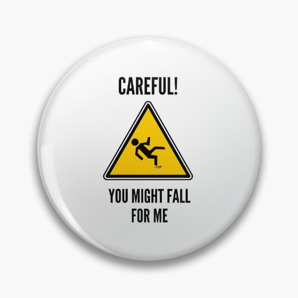 Item preview, Careful! You might fall for me designed and sold by Blu-Sun.