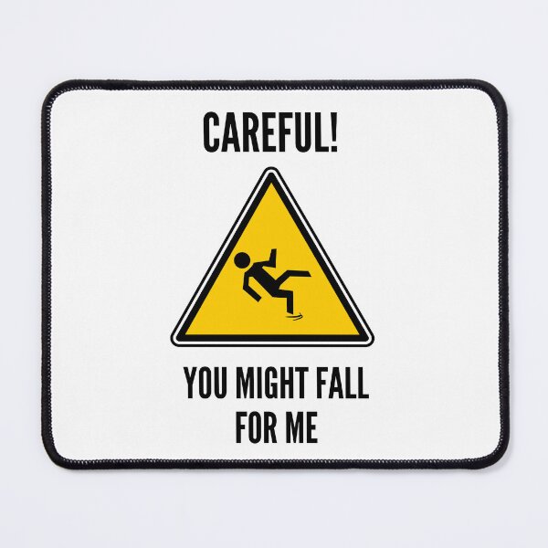 Item preview, Careful! You might fall for me designed and sold by Blu-Sun.