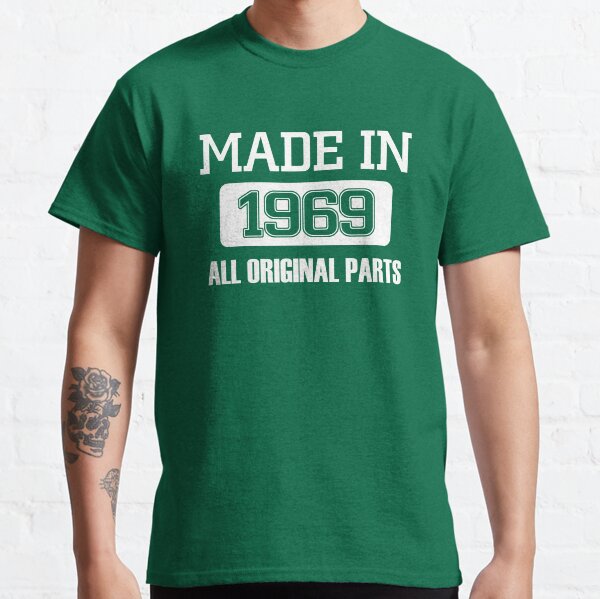 Made In 1969 Classic T-Shirt