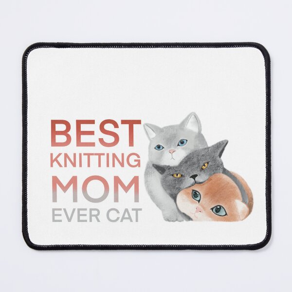 Item preview, Best Knitting Mom Ever Cat designed and sold by Myartbeyours.