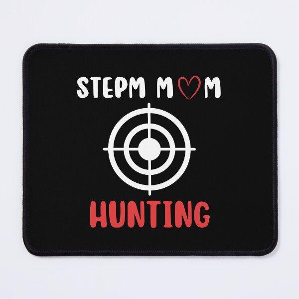 Item preview, stepmom hunting designed and sold by Itsforyou1.
