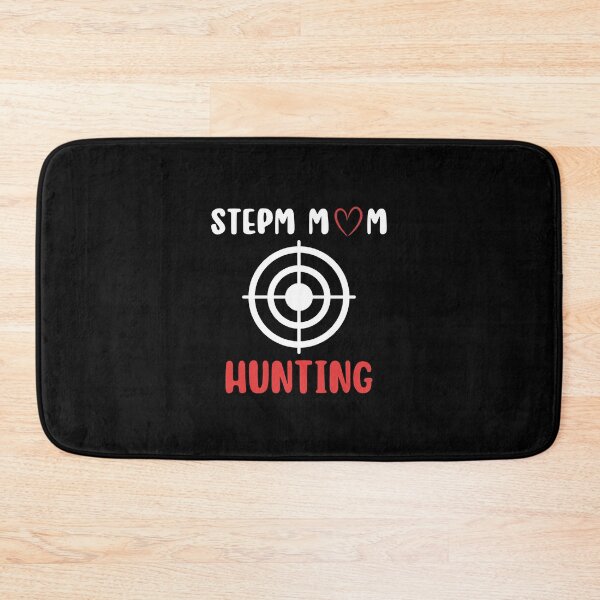 Item preview, stepmom hunting designed and sold by Itsforyou1.