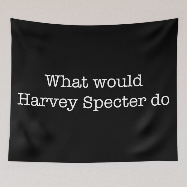 Item preview, What would Harvey Specter do? designed and sold by CamoQuotes.