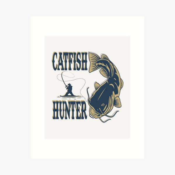 catfish lover - hunter Catfish Art Print