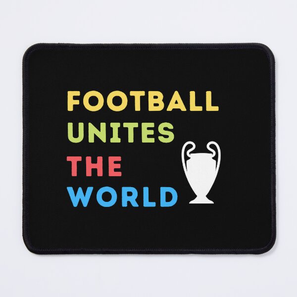 Item preview, Football unites the world designed and sold by Pea Fitness.