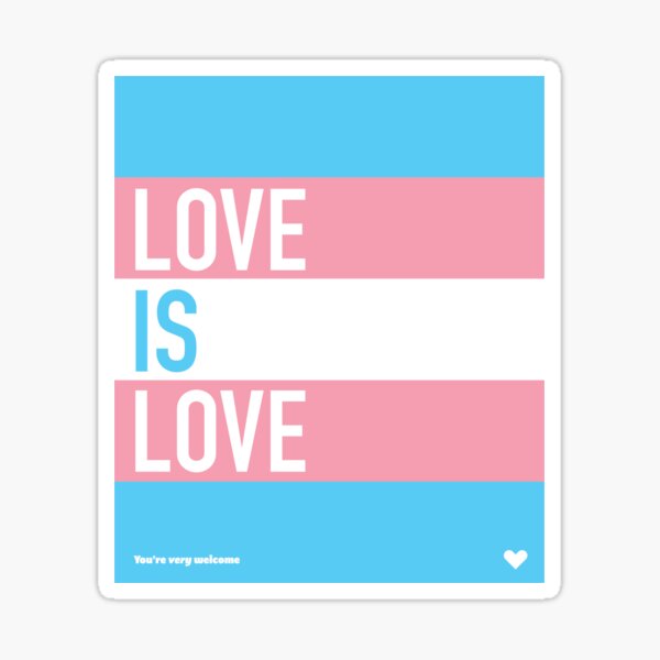 Transgender Pride Love Is Love Trans Pride Flag Sticker For Sale By Artlicioushuman Redbubble