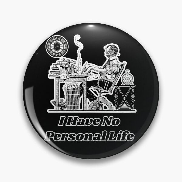 Item preview, 'I Have No Personal Life' Corporate Workaholic Design - Retro Illustration Design for T-shirts, mugs, phone cases and other accessories designed and sold by Ridiculam Toga.