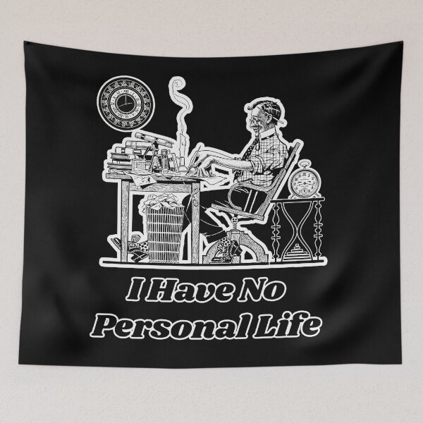 Item preview, 'I Have No Personal Life' Corporate Workaholic Design - Retro Illustration Design for T-shirts, mugs, phone cases and other accessories designed and sold by Ridiculam Toga.