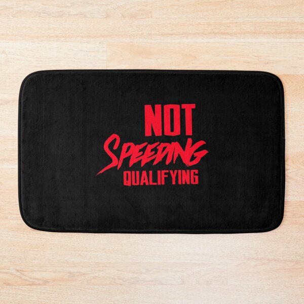 Item preview, Im not Speeding Im Qualifying  designed and sold by UnlimitedTextil.