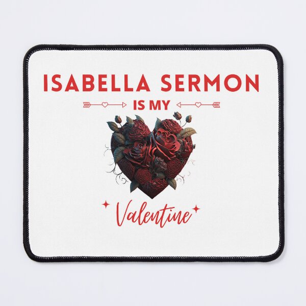 Item preview, Isabella Sermon Is My Valentine designed and sold by Itsheartshop.