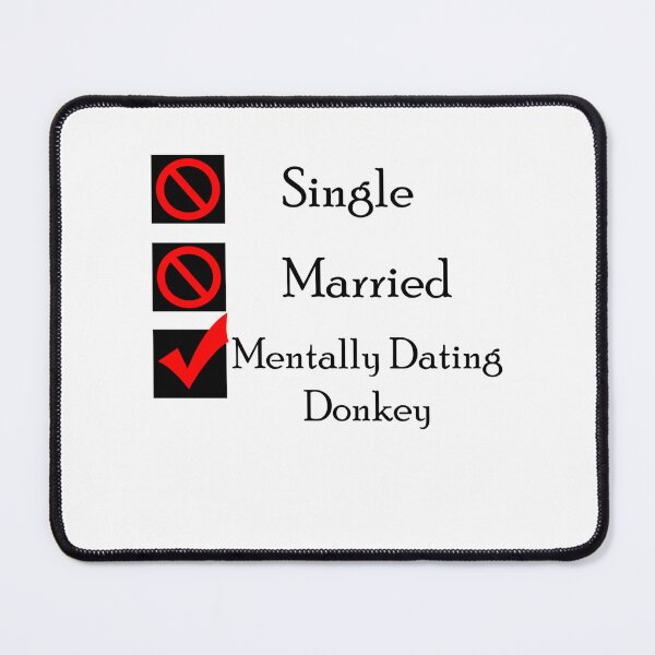 Item preview, Mentally Dating Donkey designed and sold by UnlimitedTextil.