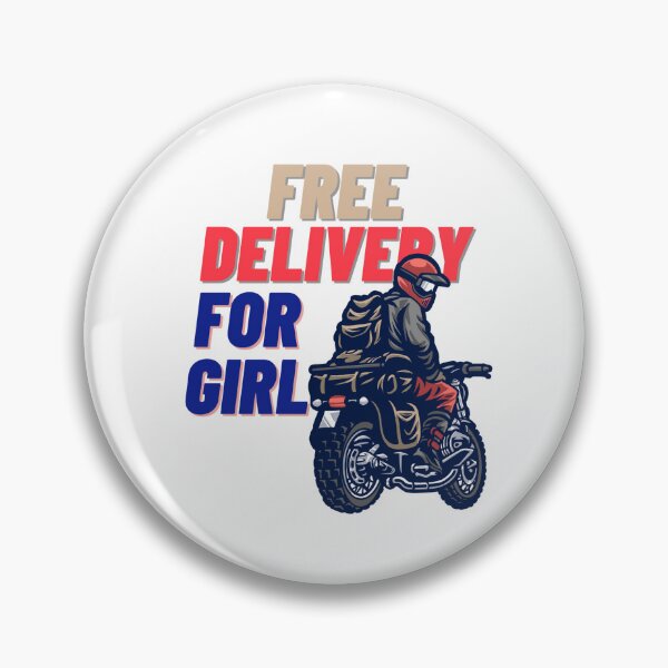 Item preview, FREE DELIVERY FOR GIRL MEME DESIGN designed and sold by IyakMan.