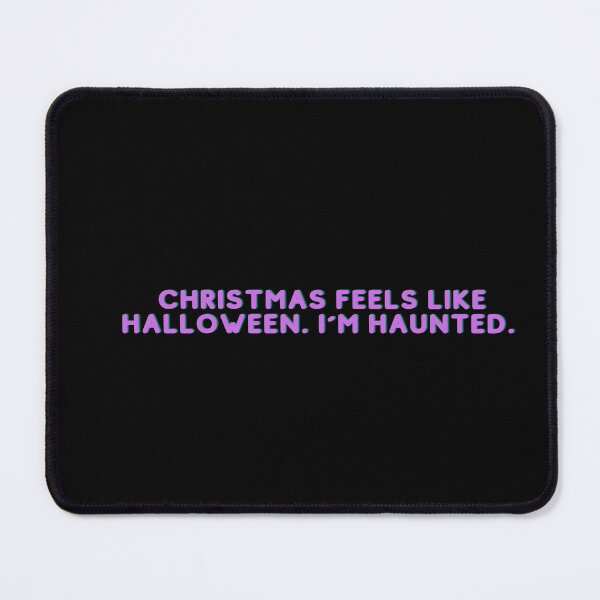 Item preview, Christmas feels like Halloween. I´m haunted. - Ginny and Georgia designed and sold by Brush-Master.