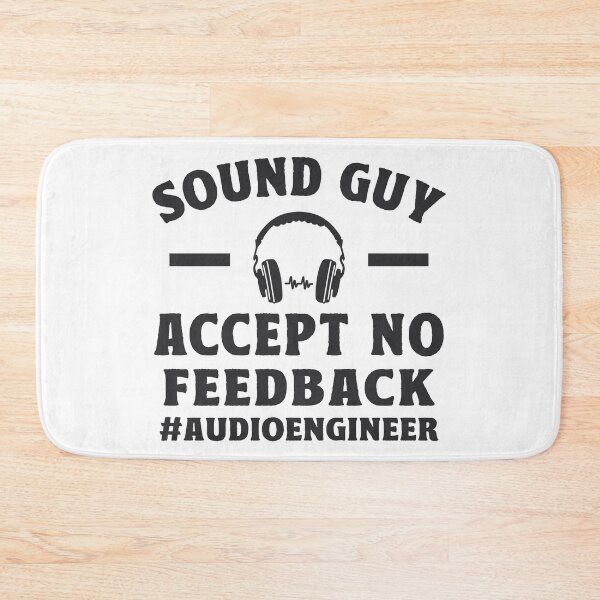 Item preview, I Accept No Feedback Audio Engineer Gift designed and sold by TonySpencer.