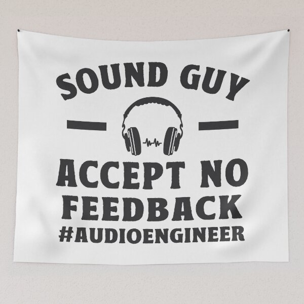Item preview, I Accept No Feedback Audio Engineer Gift designed and sold by TonySpencer.