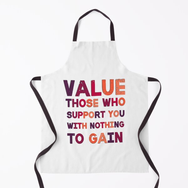 Item preview, Value Those Who Support You With Nothing To Gain Positive Saying designed and sold by Emotionville.