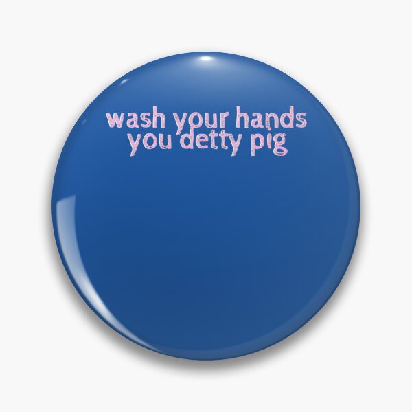 Item preview, wash your hands you DETTY PIG  designed and sold by WildRoverss.