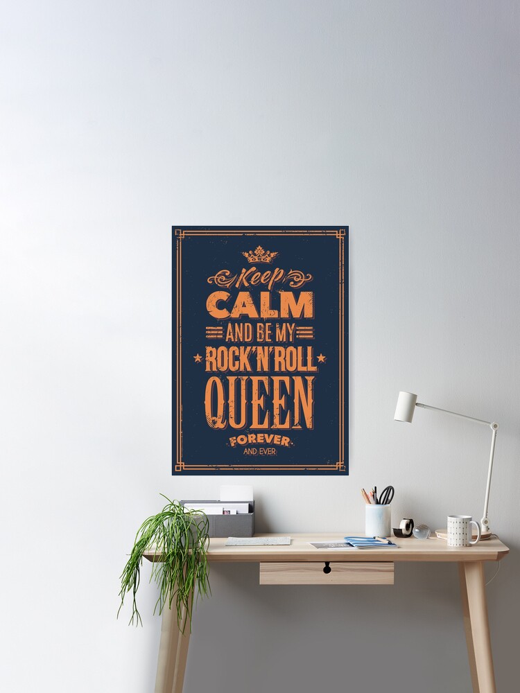 Keep Calm And Be My Rock-n-roll Queen Typography. Grunge Poster