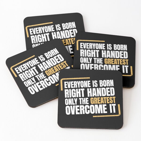 Item preview, Everyone is born right handed only the greatest overcome it Funny Left Handed designed and sold by diip.