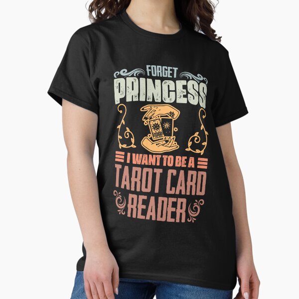 Item preview, Forget Princess Retro Tarot Card Reading A Tarot Card Reader designed and sold by Nessshirts.