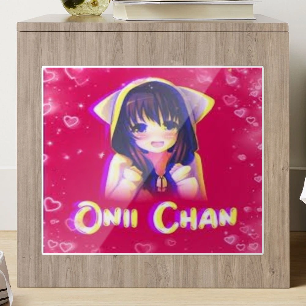 Onii Chan - Onii chan is done for