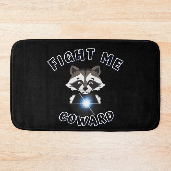 Item preview, Fight Me Coward Raccoon designed and sold by Matjermoon.