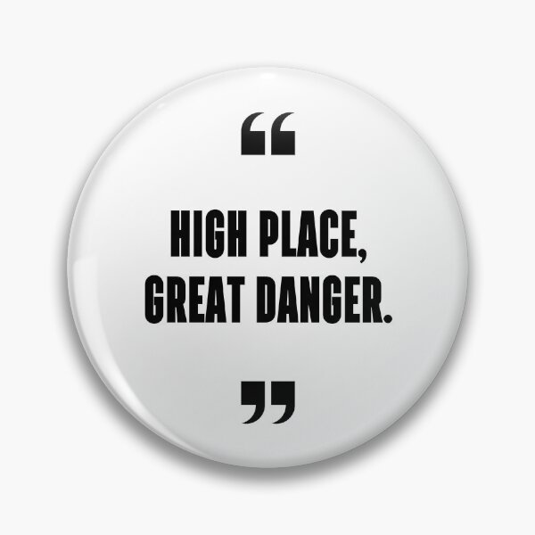 Item preview, High place, great danger. designed and sold by 1Lio.