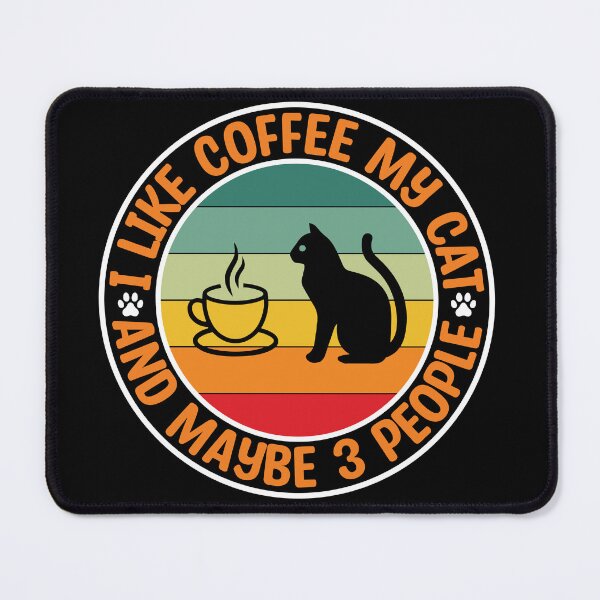 Item preview, I Like my Cat, Coffee and Maybe Three People designed and sold by Xx4thseasonxX.