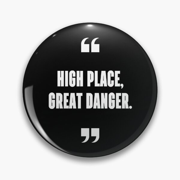 Item preview, High place, great danger. designed and sold by 1Lio.